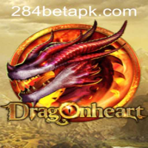 DragonHeart: Embark on a Legendary Adventure with 284bet